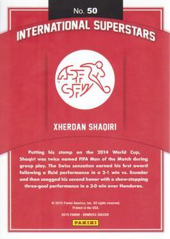 2015 Donruss - International Superstars Gold Panini Logo #50 Xherdan Shaqiri Back