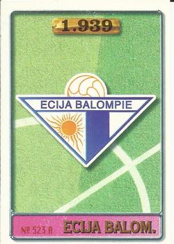 1996-97 Mundicromo Sport Las Fichas de La Liga #523 Ecija Balompie / Chesa Front