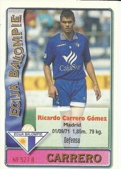 1996-97 Mundicromo Sport Las Fichas de La Liga #527 Carrero / Corbalan Front