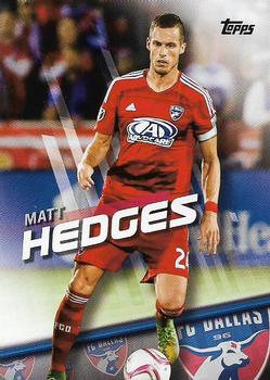 2016 Topps MLS #52 Matt Hedges Front