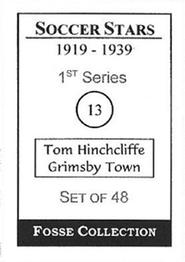 1998 Fosse Soccer Stars 1919-1939 : Series 1 #13 Tom Hinchcliffe Back