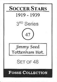 1998 Fosse Soccer Stars 1919-1939 : Series 3 #47 Jimmy Seed Back