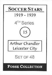1998 Fosse Soccer Stars 1919-1939 : Series 4 #15 Arthur Chandler Back