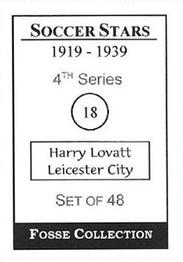 1998 Fosse Soccer Stars 1919-1939 : Series 4 #18 Harry Lovatt Back