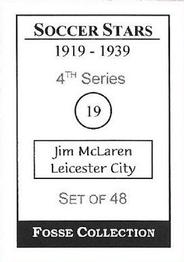 1998 Fosse Soccer Stars 1919-1939 : Series 4 #19 Jim McLaren Back