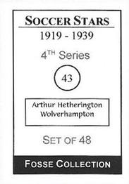 1998 Fosse Soccer Stars 1919-1939 : Series 4 #43 Arthur Hetherington Back