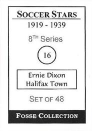 1998 Fosse Soccer Stars 1919-1939 : Series 8 #16 Ernie Dixon Back