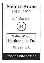 1998 Fosse Soccer Stars 1919-1939 : Series 8 #34 Willie Wood Back
