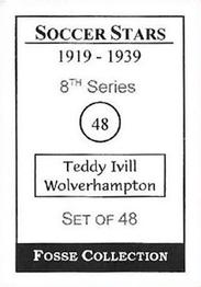 1998 Fosse Soccer Stars 1919-1939 : Series 8 #48 Teddy Ivill Back