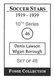 1998 Fosse Soccer Stars 1919-1939 : Series 10 #46 Denis Lawson Back