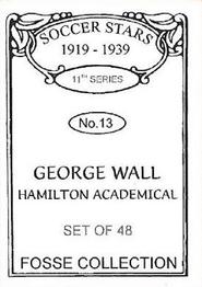 1998 Fosse Soccer Stars 1919-1939 : Series 11 #13 George Wall Back