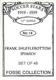 1998 Fosse Soccer Stars 1919-1939 : Series 12 #14 Frank Shufflebottom Back