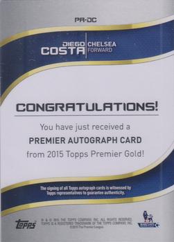2015 Topps Premier Gold - Premier Autographs Black #PA-DC Diego Costa Back