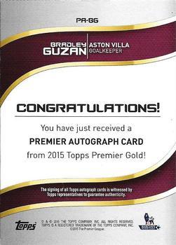 2015 Topps Premier Gold - Premier Autographs Gold Framed #PA-BG Bradley Guzan Back