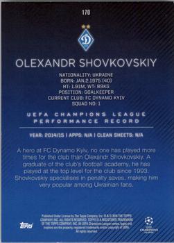 2015-16 Topps UEFA Champions League Showcase - Black #170 Oleksandr Shovkovskiy Back