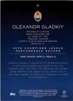 2015-16 Topps UEFA Champions League Showcase - Champions #22 Oleksandr Gladkiy Back