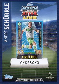2015-16 Topps Match Attax UEFA Champions League English - Match Attax Live #NNO André Schürrle Front