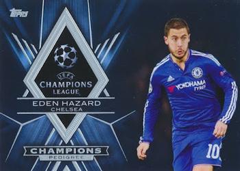 2015-16 Topps UEFA Champions League Showcase - Championship Pedigree #CP-EH Eden Hazard Front