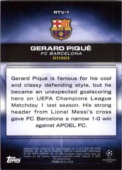 2015-16 Topps UEFA Champions League Showcase - Road to Victory #RTV-1 Gerard Pique Back