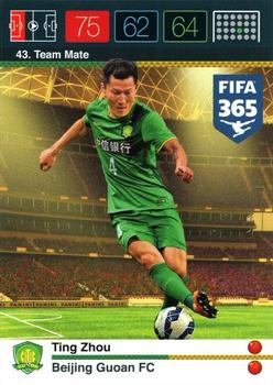 2015 Panini Adrenalyn XL FIFA 365 #43 Ting Zhou Front
