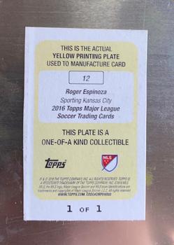 2016 Topps MLS - Printing Plates Yellow #12 Roger Espinoza Back