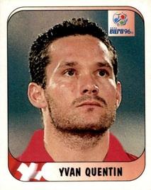 1996 Merlin's Euro 96 Stickers #39 Yvan Quentin Front
