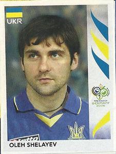 2006 Panini World Cup Stickers #561 Oleh Shelayev Front