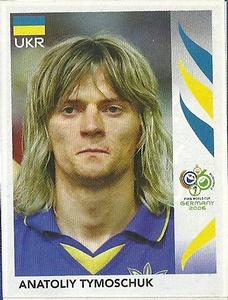 2006 Panini World Cup Stickers #562 Anatoliy Tymoshchuk Front