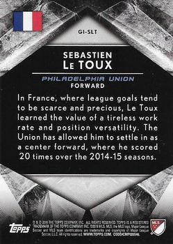 2016 Topps Apex MLS - Global Influence #GI-SLT Sebastien Le Toux Back