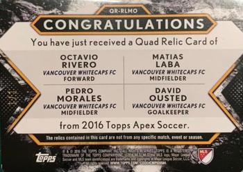 2016 Topps Apex MLS - Quad Relics #QR-RLMO Octavio Rivero / Matias Laba / Pedro Morales / David Ousted Back
