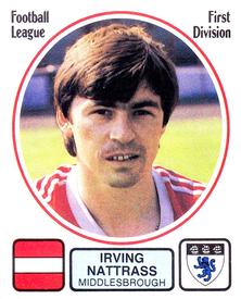 1981-82 Panini Football 82 (UK) #170 Irving Nattrass Front
