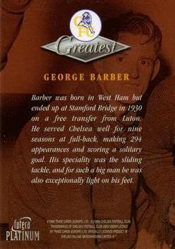 1999 Futera Platinum Chelsea Greatest #NNO George Barber Back
