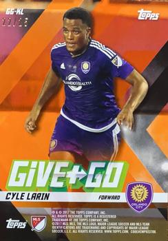 2017 Topps MLS - Give and Go Orange #GG-KL Kaká / Cyle Larin Back