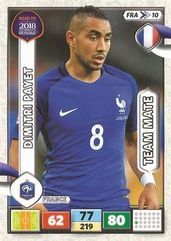 2017 Panini Adrenalyn XL Road to 2018 World Cup #FRA10 Dimitri Payet Front