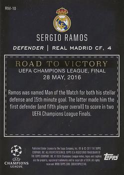 2017 Topps UEFA Champions League Showcase - Road to Victory #RM-10 Sergio Ramos Back