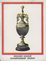 1977-78 Panini Football 78 (UK) #3 English League Championship Trophy Front