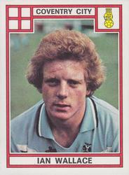 1977-78 Panini Football 78 (UK) #104 Ian Wallace Front