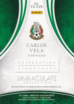 2017-18 Panini Immaculate Collection - Celebration Signatures #CS-CVE Carlos Vela Back