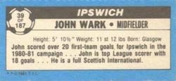 1981-82 Topps Footballer - Singles #39 John Wark Back
