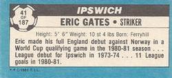 1981-82 Topps Footballer - Singles #41 Eric Gates Back