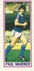 1981-82 Topps Footballer - Singles #42 Paul Mariner Front