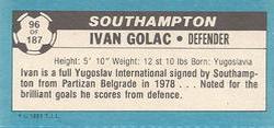 1981-82 Topps Footballer - Singles #96 Ivan Golac Back