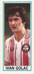 1981-82 Topps Footballer - Singles #96 Ivan Golac Front