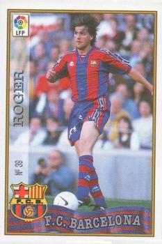 1997-98 Mundicromo Sport Las Fichas de La Liga #39a Roger Front