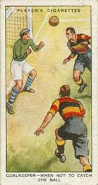 1934 Player's Hints On Association Football #45 Goalkeeper - When Not to Catch the Ball, Front