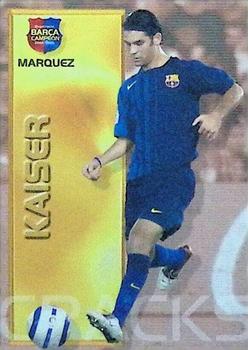 2004-05 Panini Megacracks Barca Campeón / Campió #98 Marquez Front