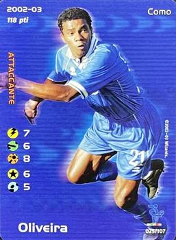 2002 Wizards Football Champions 2002-03 Italy #25 Oliveira Front