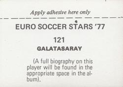 1977 FKS Euro Soccer Stars '77 #121 Galatasaray Back