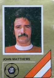 1978 FKS Publishers Soccer Stars Golden Collection #5 John Matthews Front