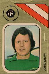 1978 FKS Publishers Soccer Stars Golden Collection #67 John Shaw Front
